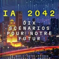 I.A. 2042 - Dix scénarios pour notre futur, KAI-FU Lee & CHEN Qiufan